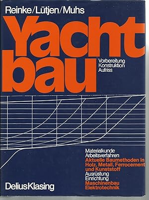 Bild des Verkufers fr Yachtbau. Schiffbau. Ausrstung und Einrichtung. Maschinenbau. Elektrotechnik. 2. Auflage zum Verkauf von Antiquariat Mander Quell