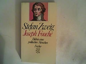 Joseph Fouché: Bildnis eines politischen Menschen