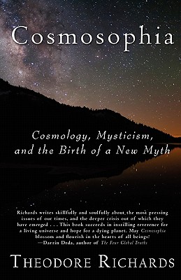 Seller image for Cosmosophia: Cosmology, Mysticism, and the Birth of a New Myth (Paperback or Softback) for sale by BargainBookStores