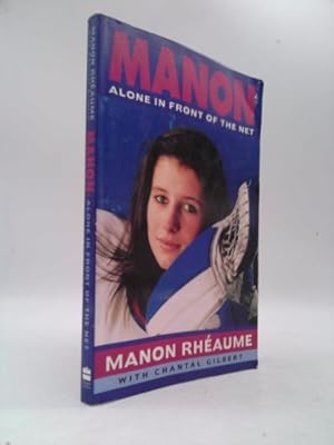 Imagen del vendedor de Manon: Alone in Front of the Net a la venta por ThriftBooksVintage