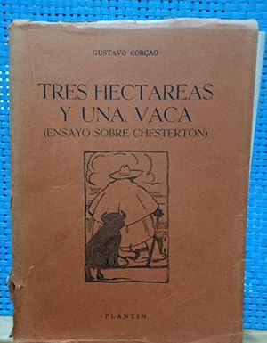 Seller image for Tres Hectreas y una vaca (Ensayo sobre Chesterton) for sale by Libros de Ultramar Alicante