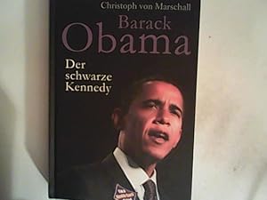 Bild des Verkufers fr Barack Obama - Der schwarze Kennedy zum Verkauf von ANTIQUARIAT FRDEBUCH Inh.Michael Simon
