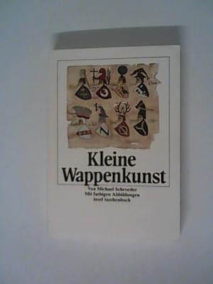 Bild des Verkufers fr Kleine Wappenkunst: Mit farbigen Abbildungen zum Verkauf von ANTIQUARIAT FRDEBUCH Inh.Michael Simon