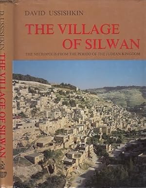 Seller image for The Village of Silwan. The Necropolis from the period of the udean Kingdom.Text in Englisch. for sale by Antiquariat an der Nikolaikirche