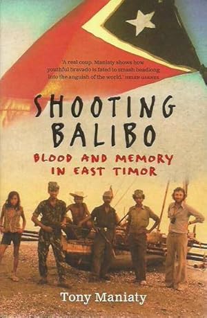 Bild des Verkufers fr Shooting Balibo: Blood and Memory in East Timor zum Verkauf von Fine Print Books (ABA)