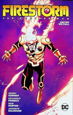 Seller image for Firestorm: The Nuclear Man- United We Fall (Firestorm) for sale by Adventures Underground