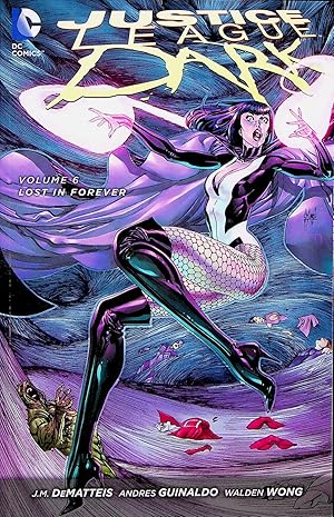 Seller image for Lost in Forever (The New 52), Volume 6 (Justice League Dark) for sale by Adventures Underground