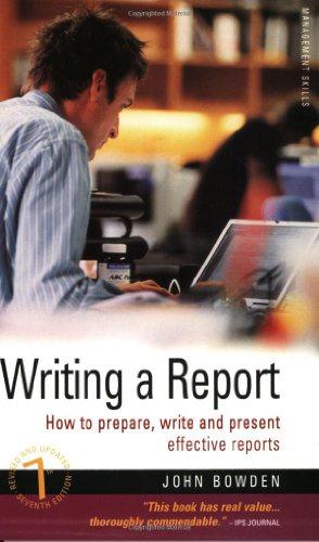 Bild des Verkufers fr Writing a Report: How to Prepare, Write and Present Effective Reports (How to) zum Verkauf von WeBuyBooks