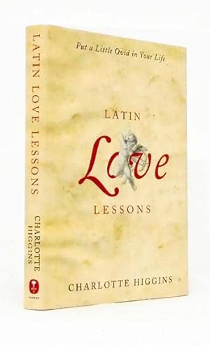 Image du vendeur pour Latin Love Lessons : Put a Little Ovid in your Life mis en vente par Adelaide Booksellers