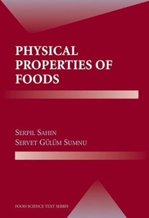 Image du vendeur pour Physical Properties of Foods mis en vente par GreatBookPricesUK