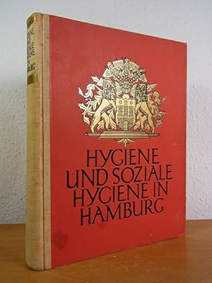 Hygiene und soziale Hygiene in Hamburg. Zur neunzigsten Versammlung der Deutschen Naturforscher u...