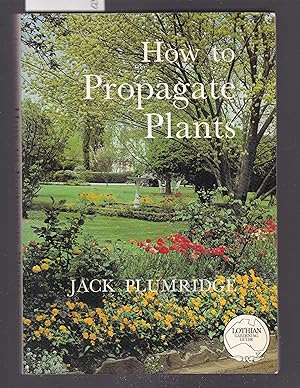 Seller image for How to Propagate Plants for sale by Laura Books