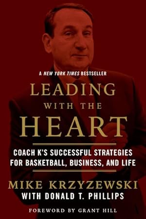 Image du vendeur pour Leading With the Heart : Coach K's Successful Strategies for Basketball, Business, and Life mis en vente par GreatBookPricesUK