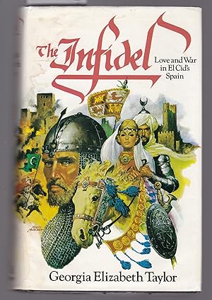 Bild des Verkufers fr The Infidel : Love and War in El Cid's Spain zum Verkauf von Laura Books