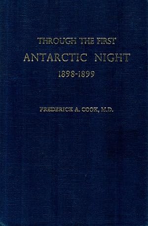 Imagen del vendedor de THROUGH THE FIRST ANTARCTIC NIGHT. 1898-1899. a la venta por Sainsbury's Books Pty. Ltd.
