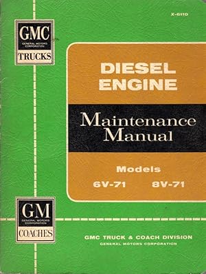 Seller image for Diesel Engine Maintenance Manual: Models 6V-71 8V-71 [General Motors Corporation] for sale by Clausen Books, RMABA