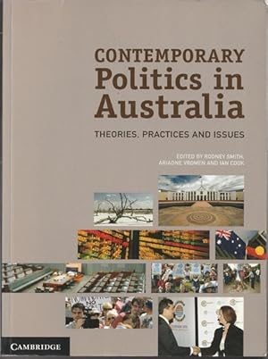 Bild des Verkufers fr Contemporary Politics in Australia: Theories, Practices and Issues zum Verkauf von Goulds Book Arcade, Sydney