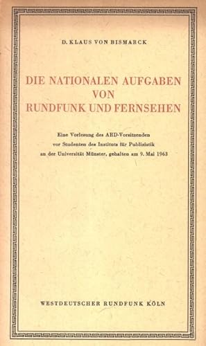 Die nationalen Aufgaben von Rundfunk und Fernsehen. Eine Vorlesung