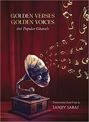 Seller image for Golden Verses Golden Voices (101 Popular Ghazals) for sale by Vedams eBooks (P) Ltd