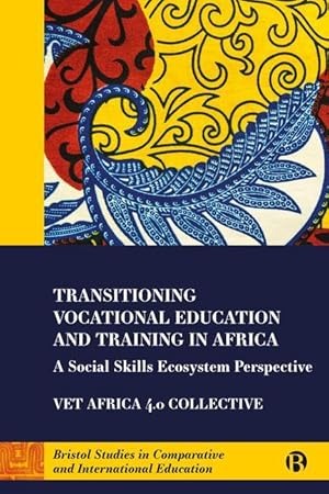 Bild des Verkufers fr Transitional Vocational Education and Training in Africa: A Social Skills Ecosystem Perspective zum Verkauf von moluna