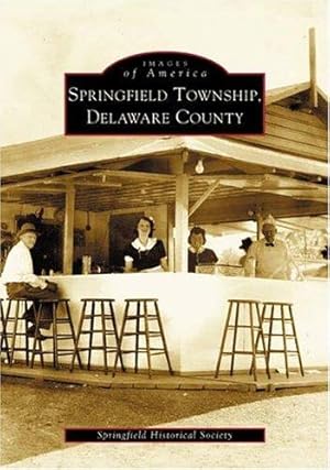 Seller image for Springfield Township, Delaware County (PA) (Images of America) for sale by Giant Giant