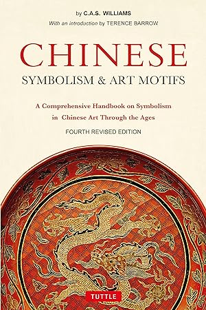 Bild des Verkufers fr Chinese Symbolism and Art Motifs Fourth Revised Edition: A Comprehensive Handbook on Symbolism in Chinese Art Through the Ages zum Verkauf von moluna