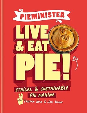 Bild des Verkufers fr Pieminister Time for a Pie: 100 Ethical, Sustainable Sweet & Savoury Pies zum Verkauf von moluna