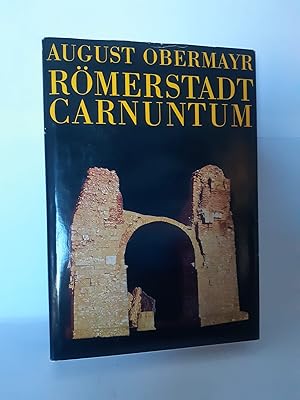 Bild des Verkufers fr Rmerstadt Carnuntum. Ruinen, Grabungen, Funde. zum Verkauf von Antiquariat Buchkauz