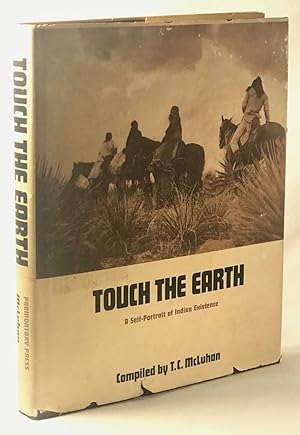 Imagen del vendedor de Touch the Earth: A Self-Portrait of Indian Existence a la venta por Clausen Books, RMABA