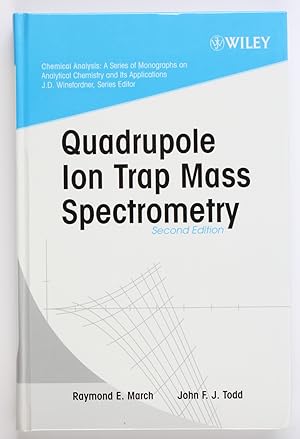 Imagen del vendedor de Quadrupole Ion Trap Mass Spectrometry (Chemical Analysis: A Series of Monographs on Analytical Chemistry and Its Applications, Band 165) a la venta por Buchkanzlei