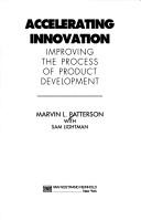 Seller image for Accelerating Innovation: Improving the Process of Product Development for sale by Giant Giant
