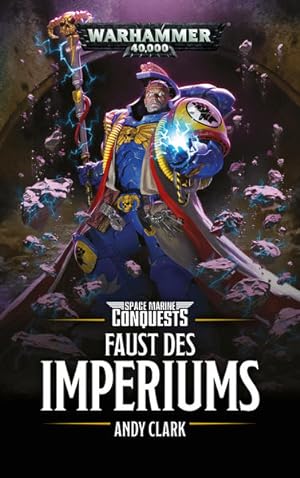 Bild des Verkufers fr Warhammer 40.000 - Faust des Imperium: Space Marines Conquests zum Verkauf von Buchhandlung Loken-Books