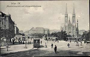 Ansichtskarte / Postkarte Wien 9 Alsergrund Österreich, Maximilianplatz und Universitätsstraße, S...