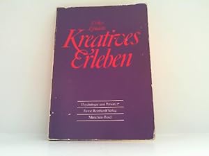 Bild des Verkufers fr Kreatives Erleben. Aus der Reihe: Psychologie und Person. Band 17. zum Verkauf von Antiquariat Ehbrecht - Preis inkl. MwSt.