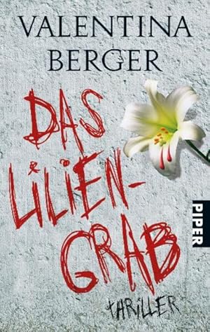 Seller image for Das Liliengrab: Psychothriller for sale by Bcherbazaar
