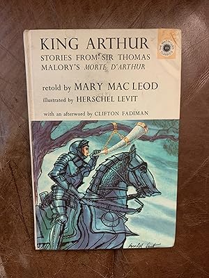 Seller image for King Arthur Stories From Sir Thomas Malory's Morte D'Arthur for sale by Three Geese in Flight Celtic Books