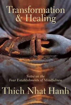 Seller image for Transformation And Healing : Sutra on the Four Establishments of Mindfulness for sale by GreatBookPrices