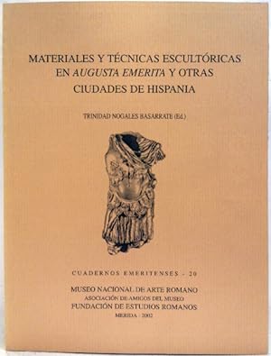 Imagen del vendedor de Materiales y tecnicas escultoricasen Augusta emerita y otras ciudades de hispania a la venta por SalvaLibros