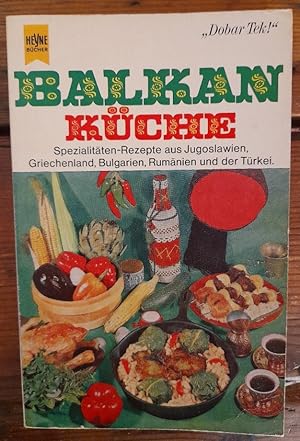 Balkan-Küche - 300 balkanische Spezialitäten zum Selbermachen