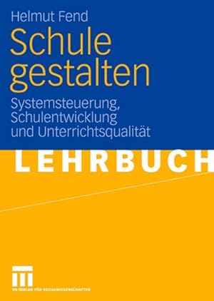 Seller image for Schule gestalten for sale by BuchWeltWeit Ludwig Meier e.K.