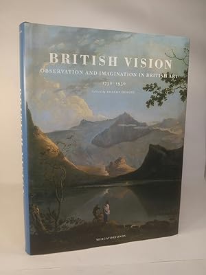 Bild des Verkufers fr British Vision Observation and Imagination in British Arts 1750 - 1950 zum Verkauf von ANTIQUARIAT Franke BRUDDENBOOKS