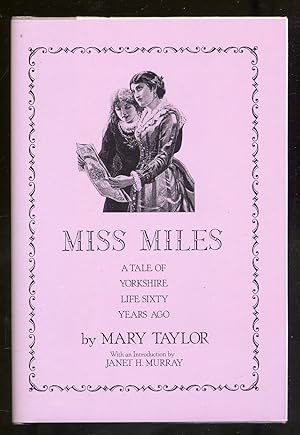 Immagine del venditore per Miss Miles: Or, a Tale of Yorkshire Life 60 Years Ago venduto da BOOKQUEST