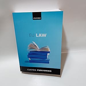 Bild des Verkufers fr EU Law Comprised From The Foundations Of European Law, Eighth Edition and The Substantive Law Of The EU: The Four Freedoms, Forth Edition zum Verkauf von Cambridge Rare Books