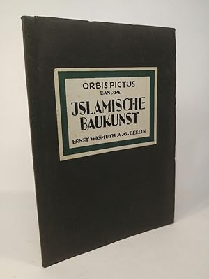 Image du vendeur pour Islamische Baukunst - Islamische Architekturt. Mit einer Einleitung von Sattar Kheiri. Orbis Pictus / Weltkunst-Bcherei herausgegeben von Paul Westheim. Band 14. mis en vente par ANTIQUARIAT Franke BRUDDENBOOKS