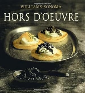 Seller image for Hors D'Oeuvre: William Sonoma Collection for sale by BOOKQUEST