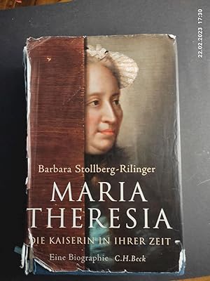 Bild des Verkufers fr Maria Theresia : die Kaiserin in ihrer Zeit : eine Biographie. zum Verkauf von Antiquariat-Fischer - Preise inkl. MWST