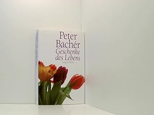 Bild des Verkufers fr Geschenke des Lebens Peter Bachr zum Verkauf von Book Broker
