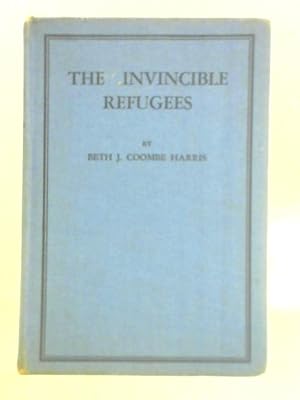 Bild des Verkufers fr The Invincible Refugees zum Verkauf von World of Rare Books