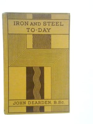 Seller image for Iron and Steel To-day for sale by World of Rare Books