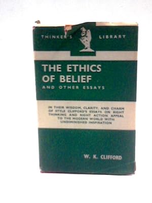 Image du vendeur pour The Ethics of Belief - Thinker's Library 111 (UK HB - 1947) mis en vente par World of Rare Books